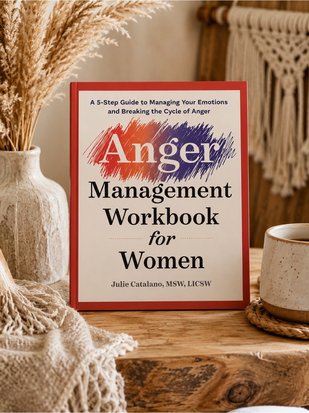 Anger Management Workbook for Women Book by Julie Catalano